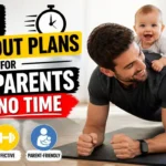 Top Workout Plans for New Parents With No Time